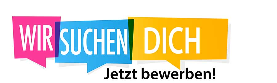 Wir suchen Dich - Stellenausschreibung